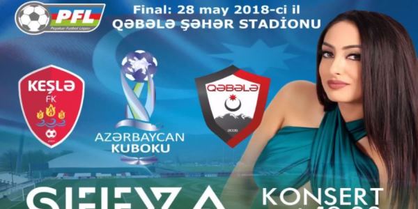 Məşhur müğənni futbol üzrə Azərbaycan Kubokunun finalında oxuyacaq (VİDEO)