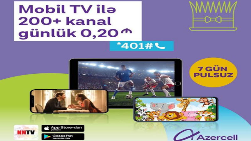 Azercell NNTV tətbiqi ilə dünyanın ən çox baxılan televiziya kanalarını təqdim edir! (R)