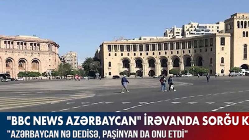 “BBC news Azərbaycan” İrəvanda sorğu keçirib (VİDEO)
