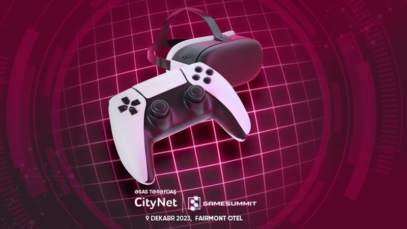 CityNet-in əsas tərəfdaşlığı ilə GameSummit festivalı keçiriləcək