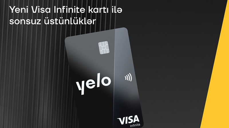 Yelo Bank yeni Visa Infinite kartını təqdim edir!