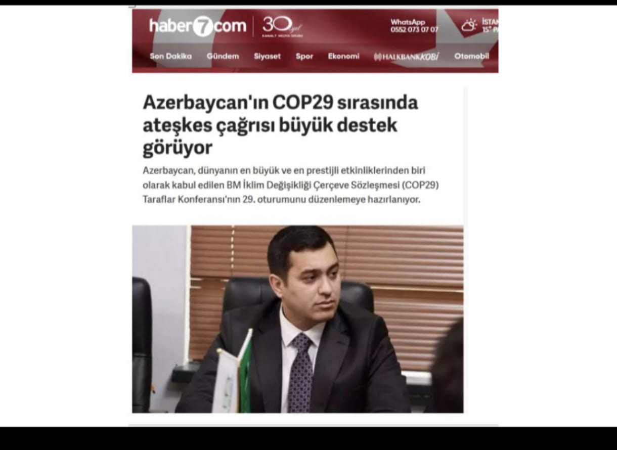 Türkiyə mediası: Azərbaycanın COP29 vaxtı barışıq təşəbbüsü dünya ictimaiyyəti tərəfindən dəstəklənir