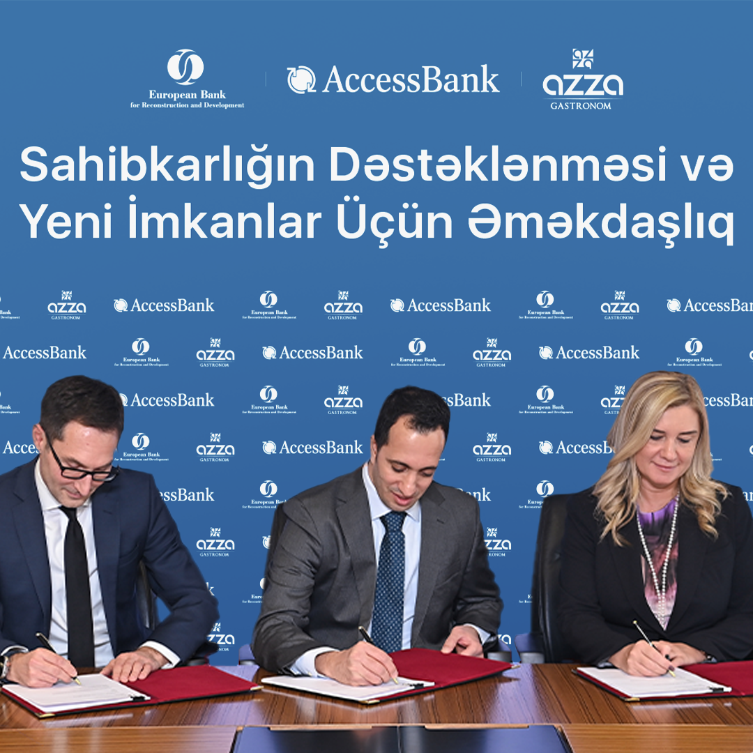 AccessBank və AYİB Azərbaycanda özəl sektoru dəstəkləmək məqsədilə birləşdilər